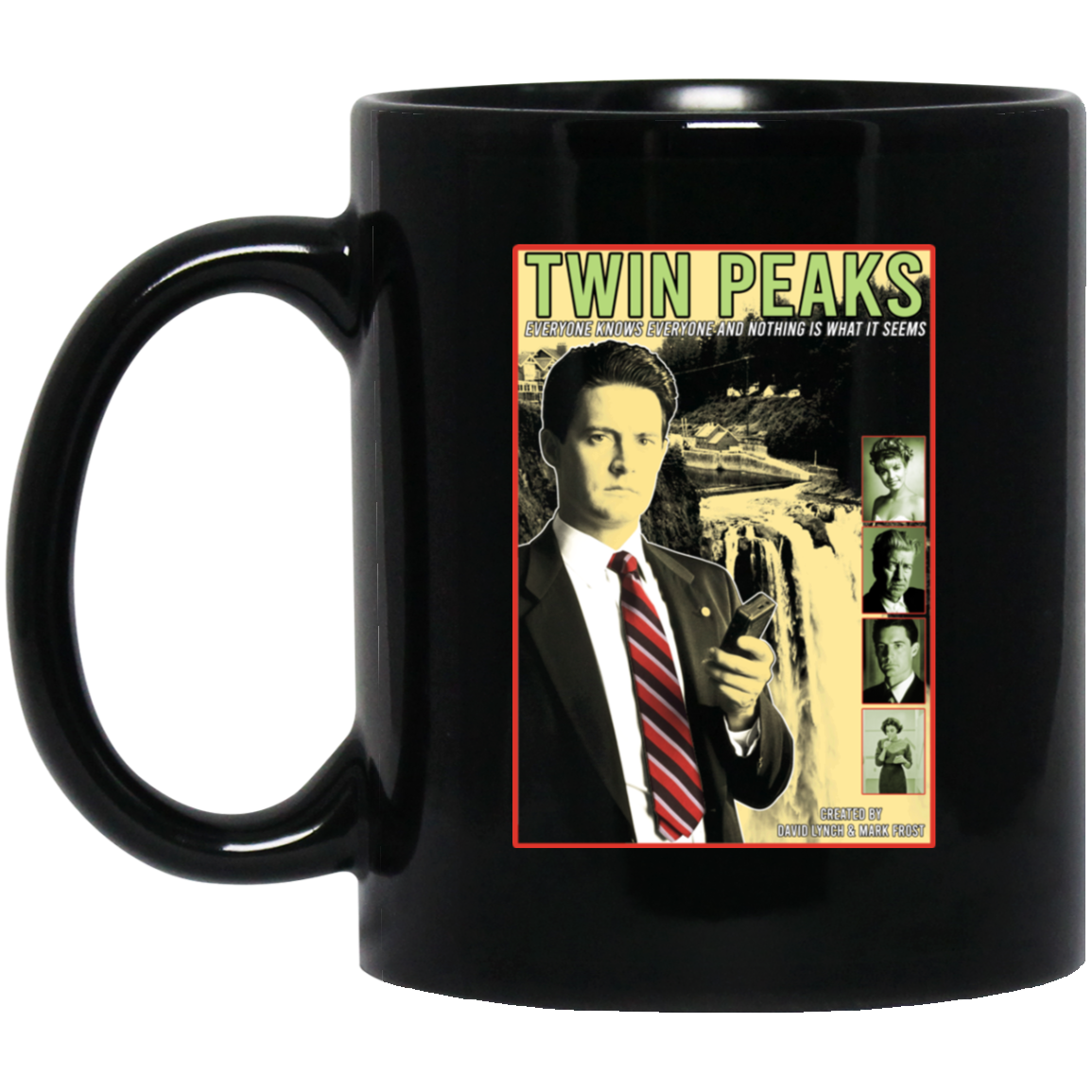 Twin Peaks Everyone Knows Everyone And Nothing Is What It Seems Mug
