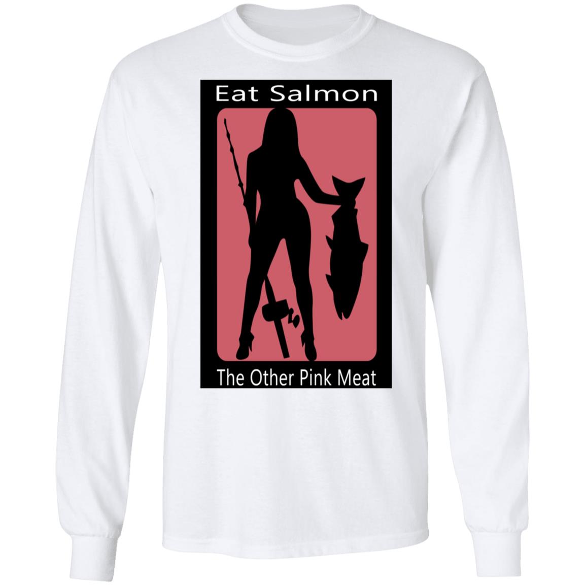 Eat Salmon The Other Pink Meat Shirt, Hoodie, Tank