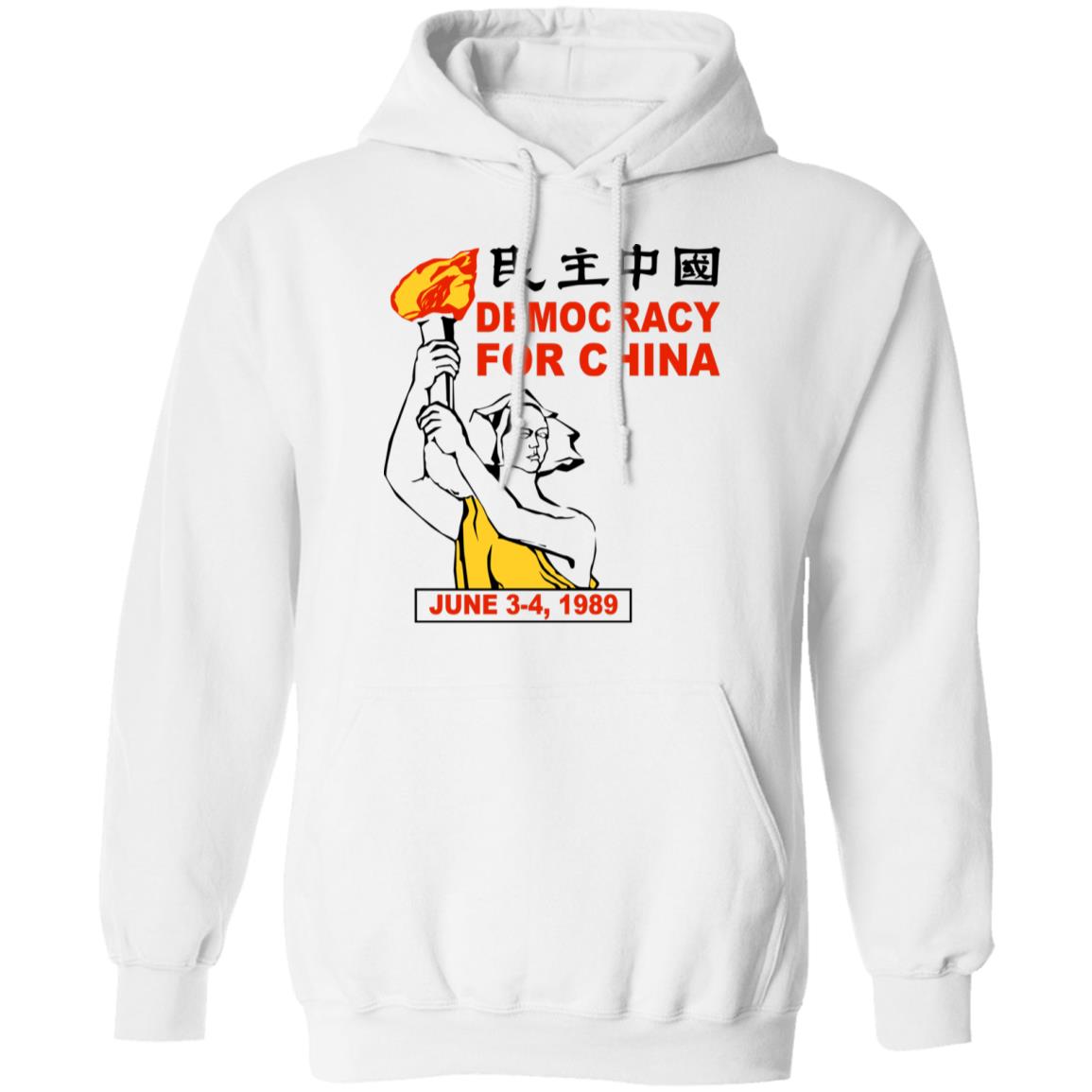 Democracy For China June 3-4 1989 Shirt, Hoodie, Tank