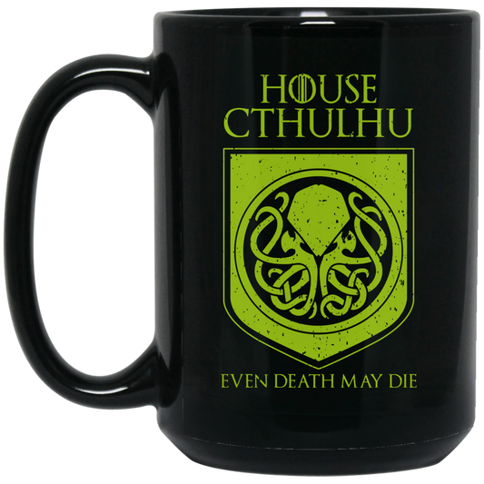 House Cthulhu Even Death May Die Mug