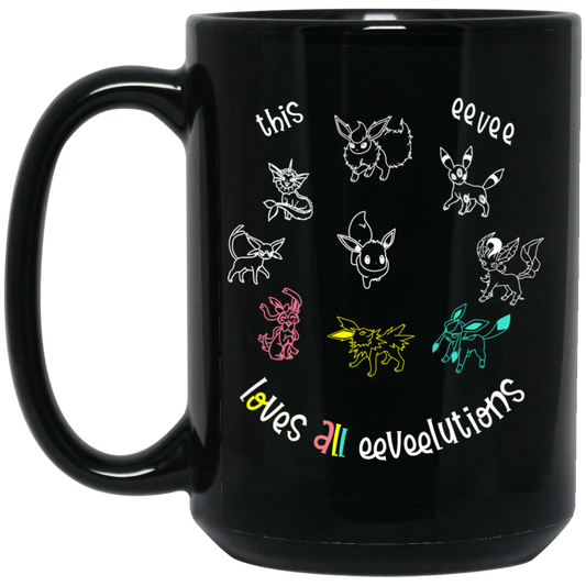 This Eevee Loves All Eeveelutions Pokemon Mug