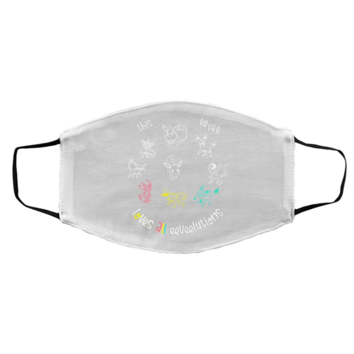 This Eevee Loves All Eeveelutions Pokemon Face Mask