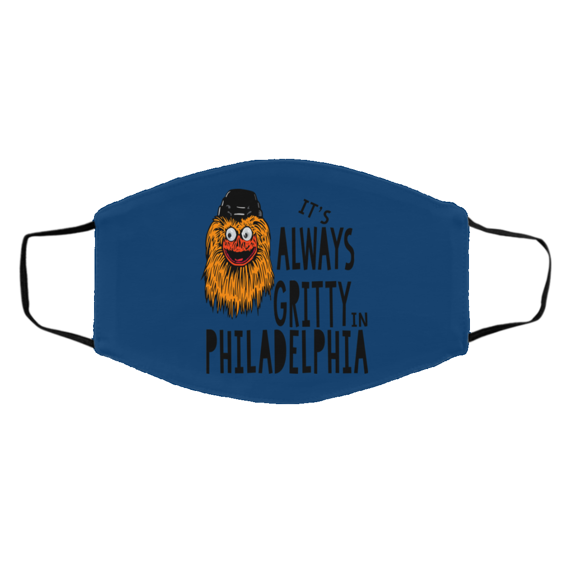 It’s Always Gritty In Philadelphia Face Mask