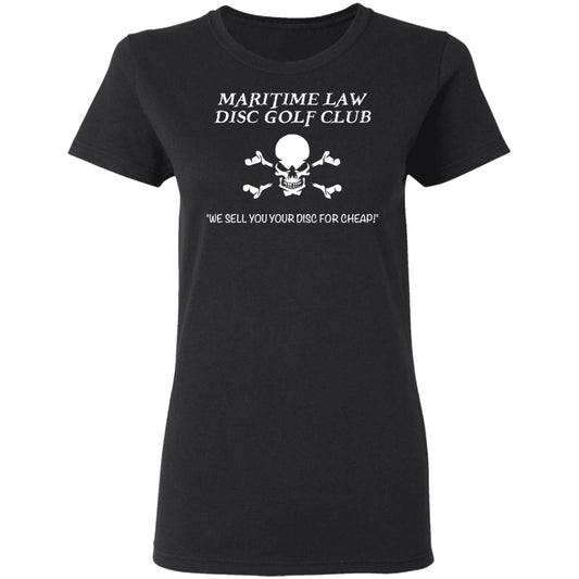Maritime Law Disc Golf Club We Sell You Your Disc For Cheap Shirt, Hoodie, Tank