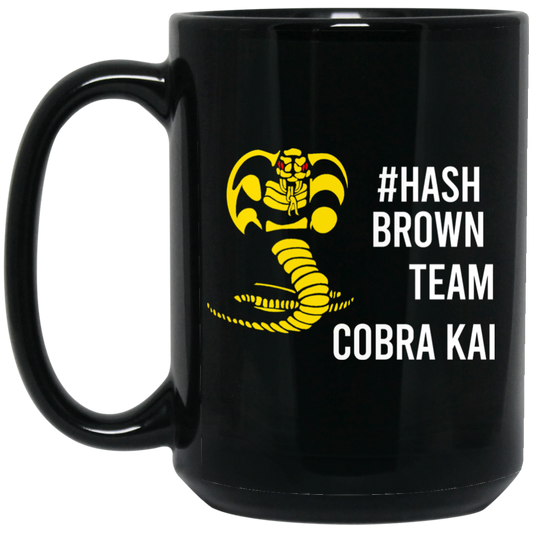 #Hash Brown Team Cobra Kai Mug