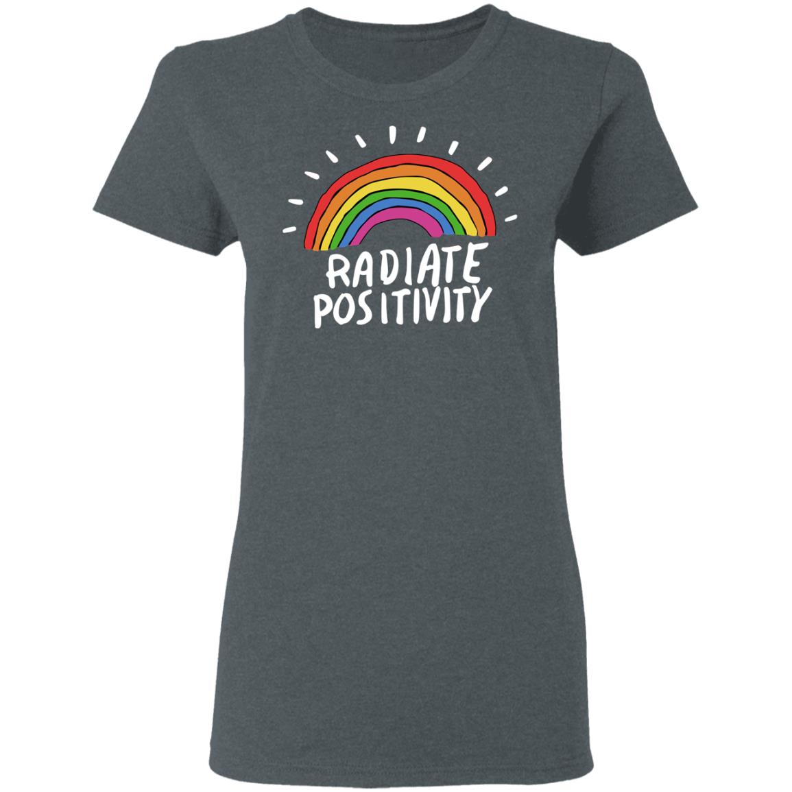 Radiate Positivity Rainbow Shirt, Hoodie, Tank
