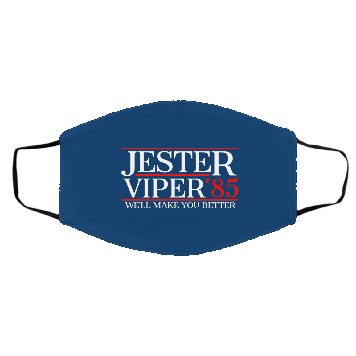 Danger Zone Jester Viper 85′ We’ll Make You Better Face Mask