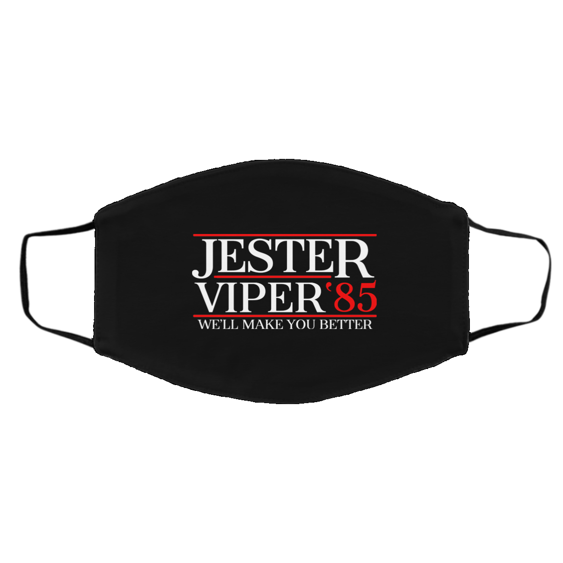 Danger Zone Jester Viper 85′ We’ll Make You Better Face Mask