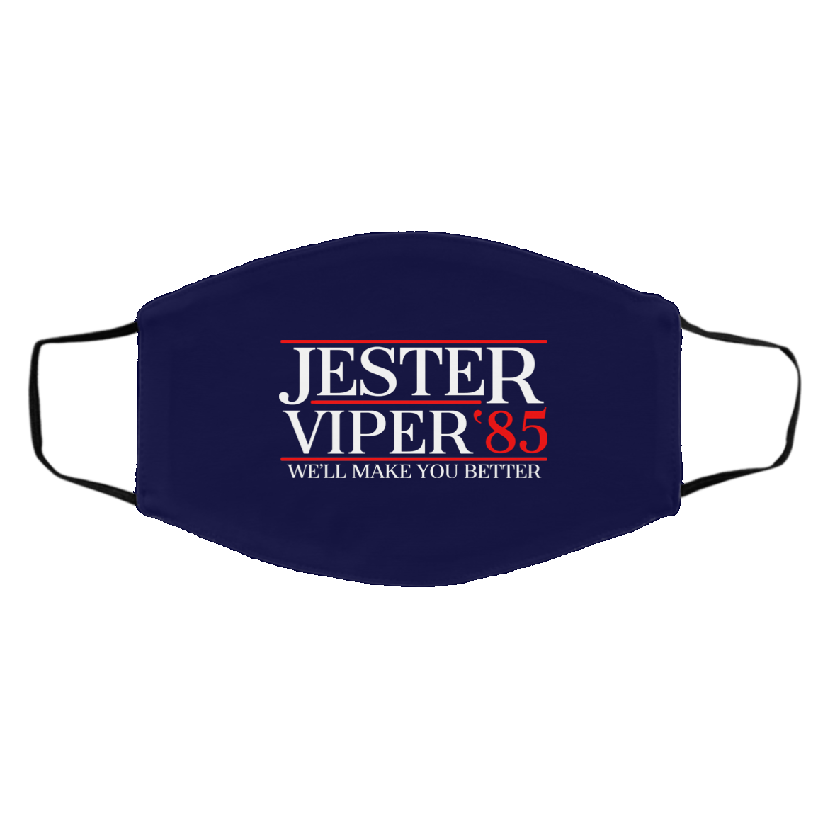 Danger Zone Jester Viper 85′ We’ll Make You Better Face Mask