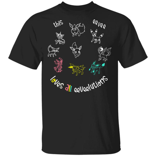 This Eevee Loves All Eeveelutions Pokemon Shirt, Hoodie, Tank