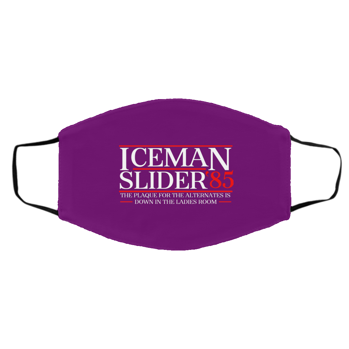 Danger Zone Iceman Slider 85′ The Plaque For The Alternates Is Down In The Ladies Room Face Mask