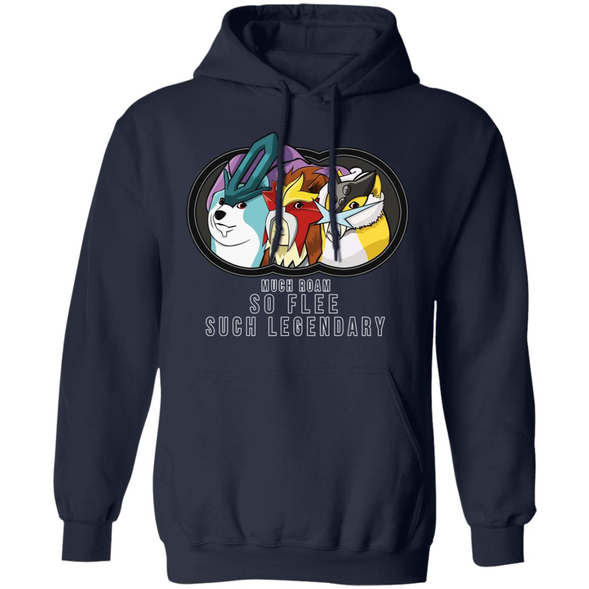 Much Roam So Flee Such Legendary Shirt, Hoodie, Tank