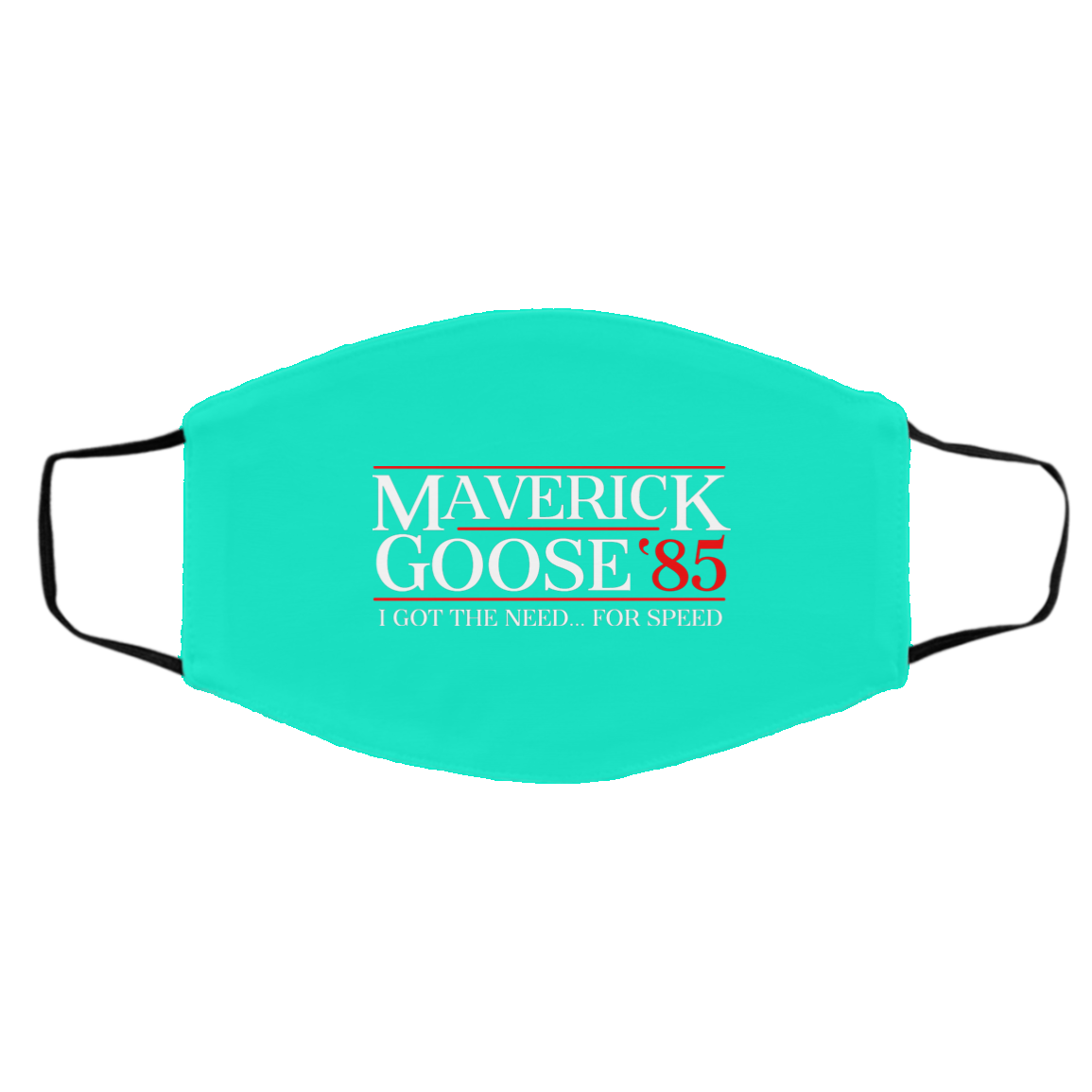 Danger Zone Maverick Goose 85′ I Got The Need … For Speed Face Mask