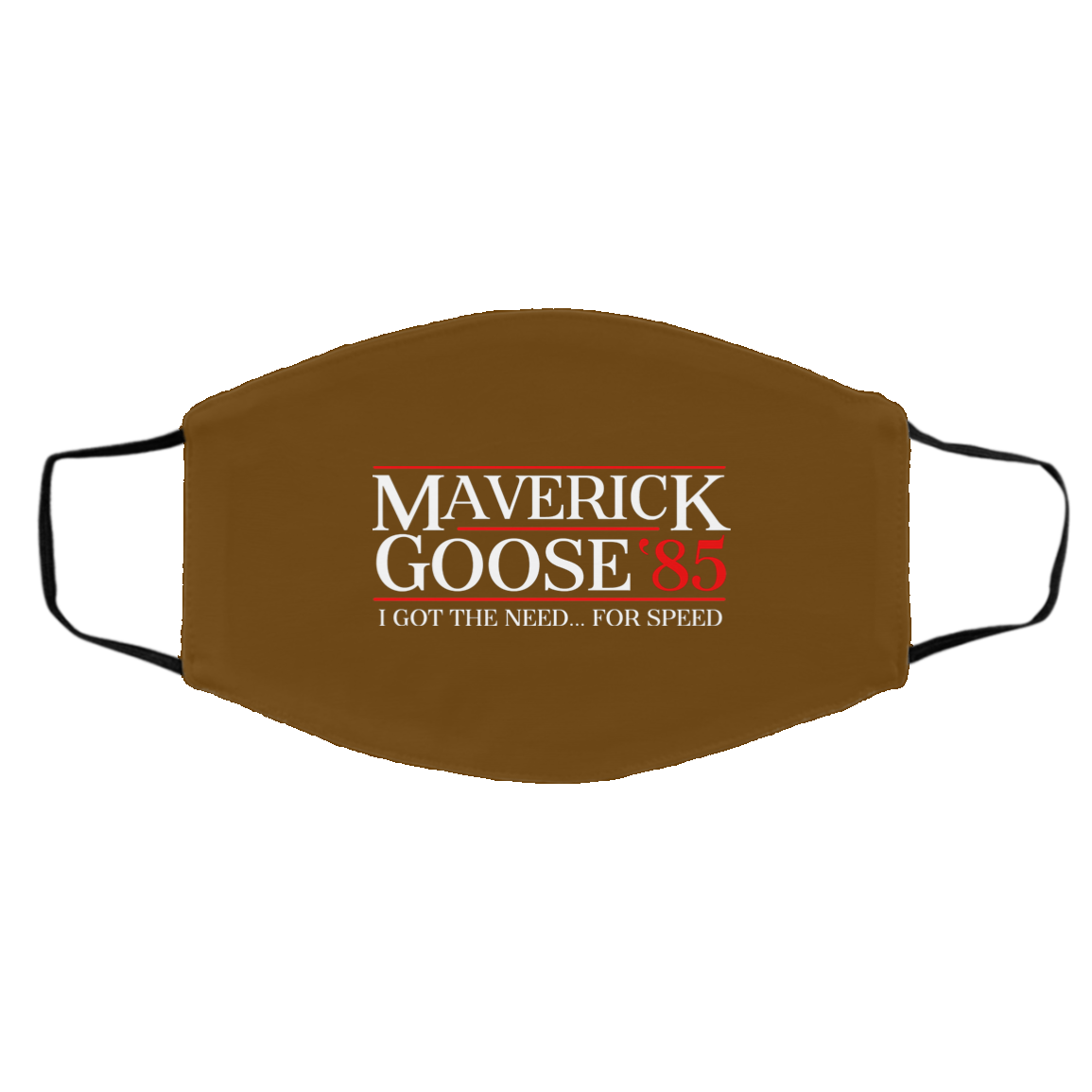 Danger Zone Maverick Goose 85′ I Got The Need … For Speed Face Mask