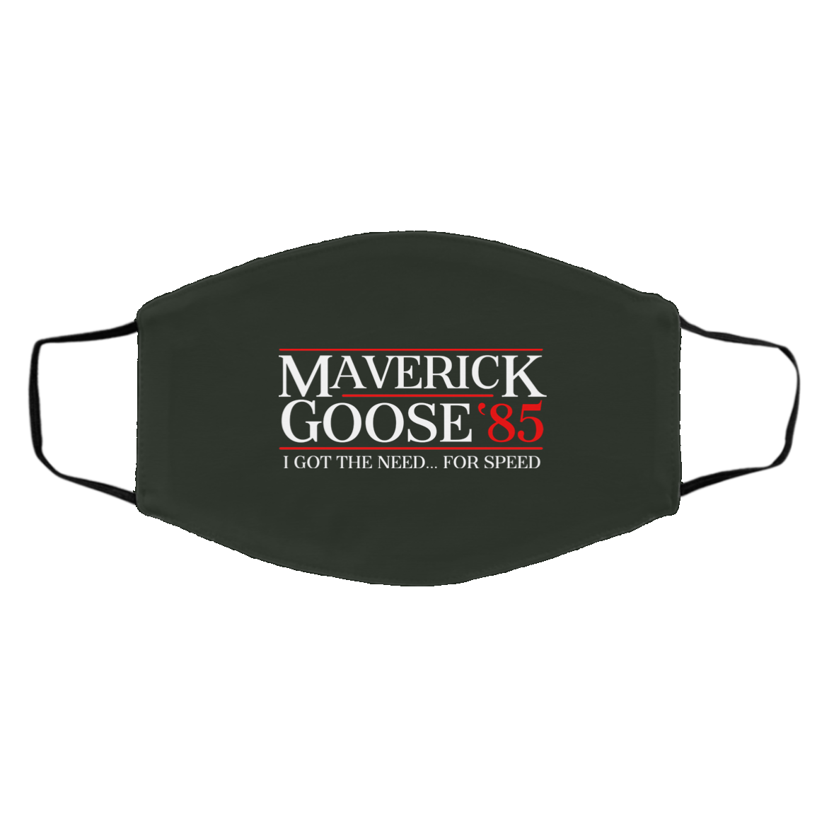 Danger Zone Maverick Goose 85′ I Got The Need … For Speed Face Mask