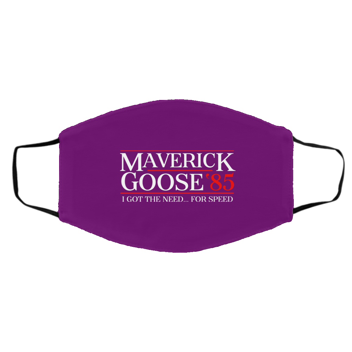 Danger Zone Maverick Goose 85′ I Got The Need … For Speed Face Mask