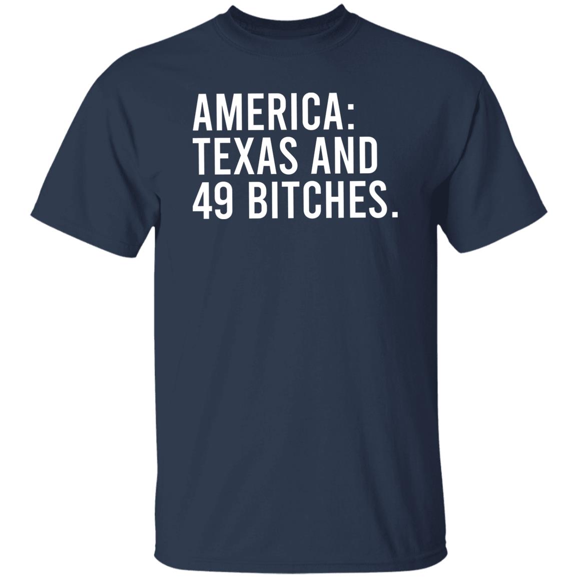 America Texas And 49 Bitches Shirt, Hoodie, Tank
