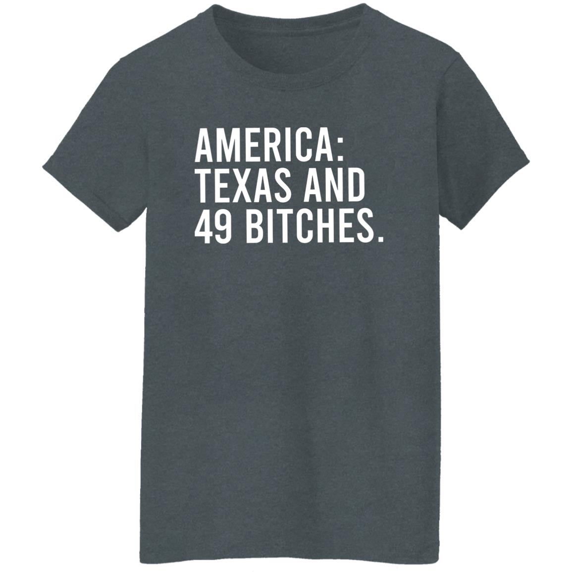 America Texas And 49 Bitches Shirt, Hoodie, Tank