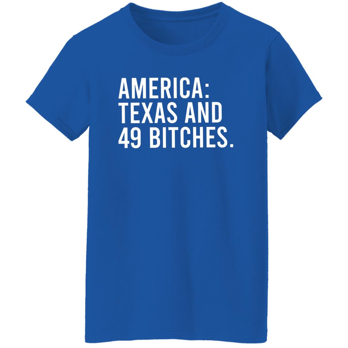 America Texas And 49 Bitches Shirt, Hoodie, Tank