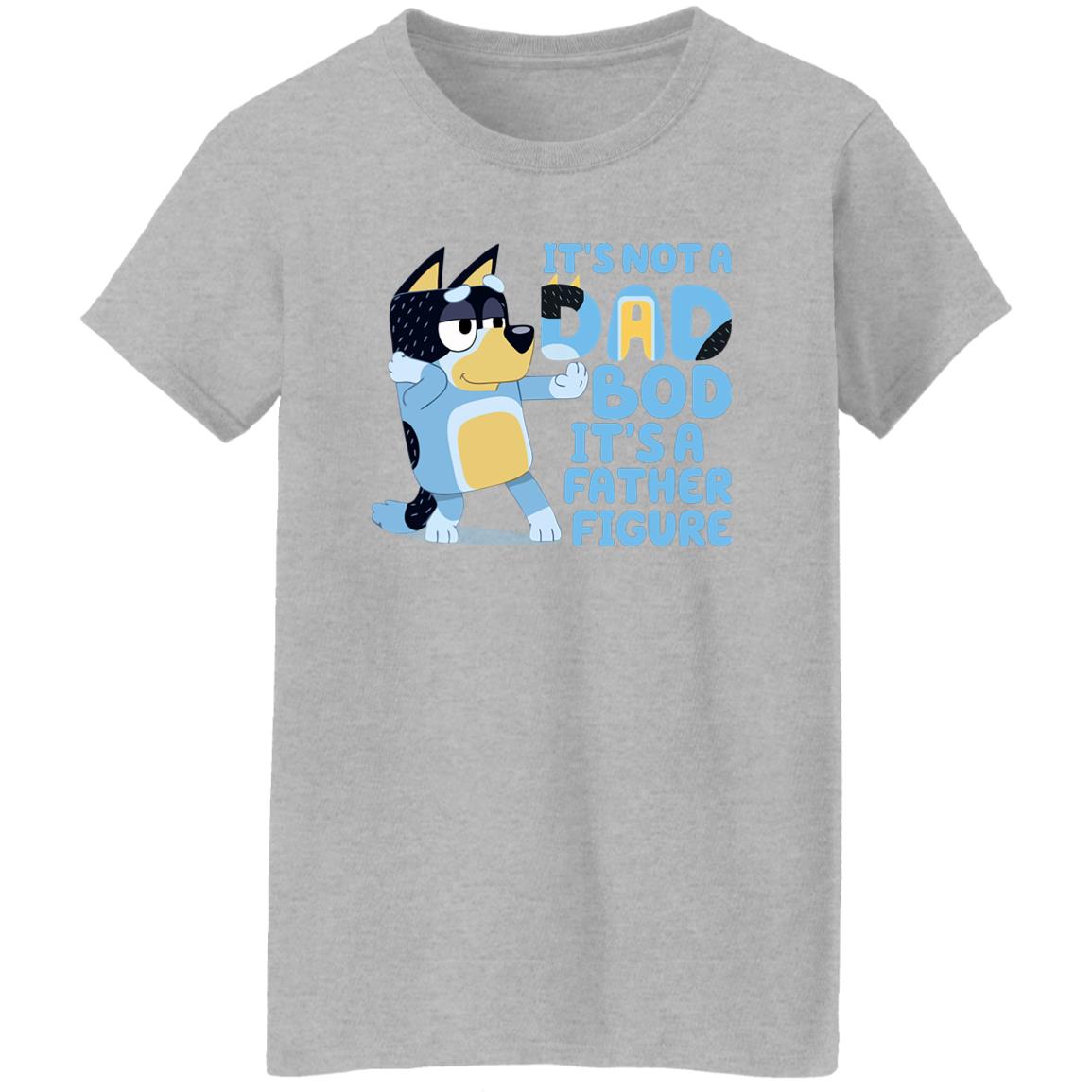 It’s Not A Dad Bob It’s A Father Figure Bluey Dad Shirt, Hoodie, Tank