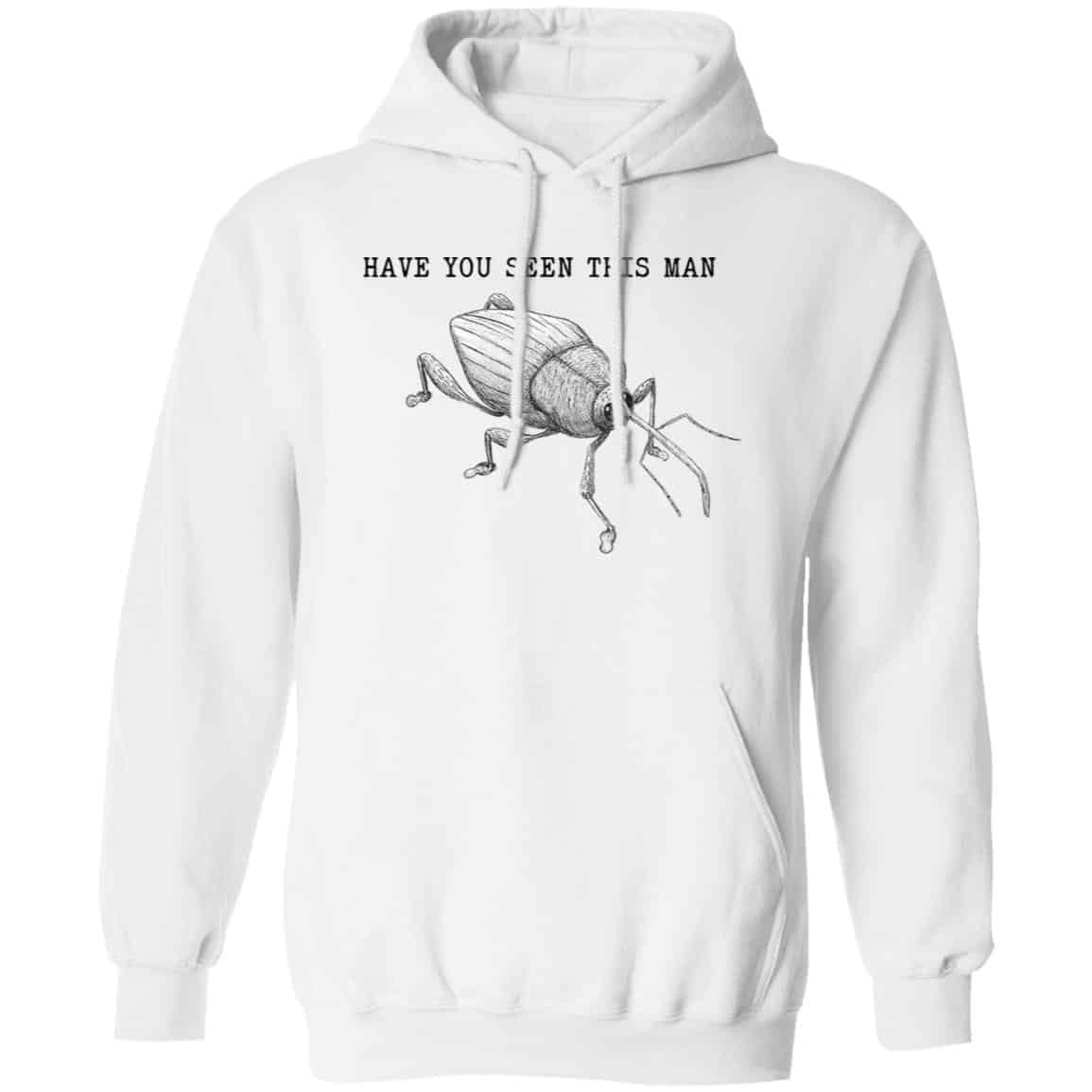 Have You Seen This Man Weevil Shirt