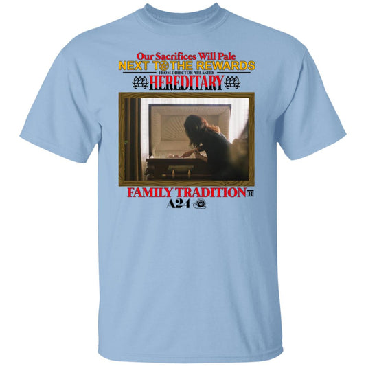 Our Sacrifices Will Pale Next To The Rewards From Director Ari Aster Hereditary Family Tradition Shirt, Hoodie, Tank