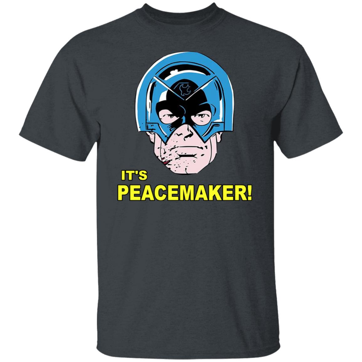 It’s Peacemaker Shirt, Hoodie, Tank