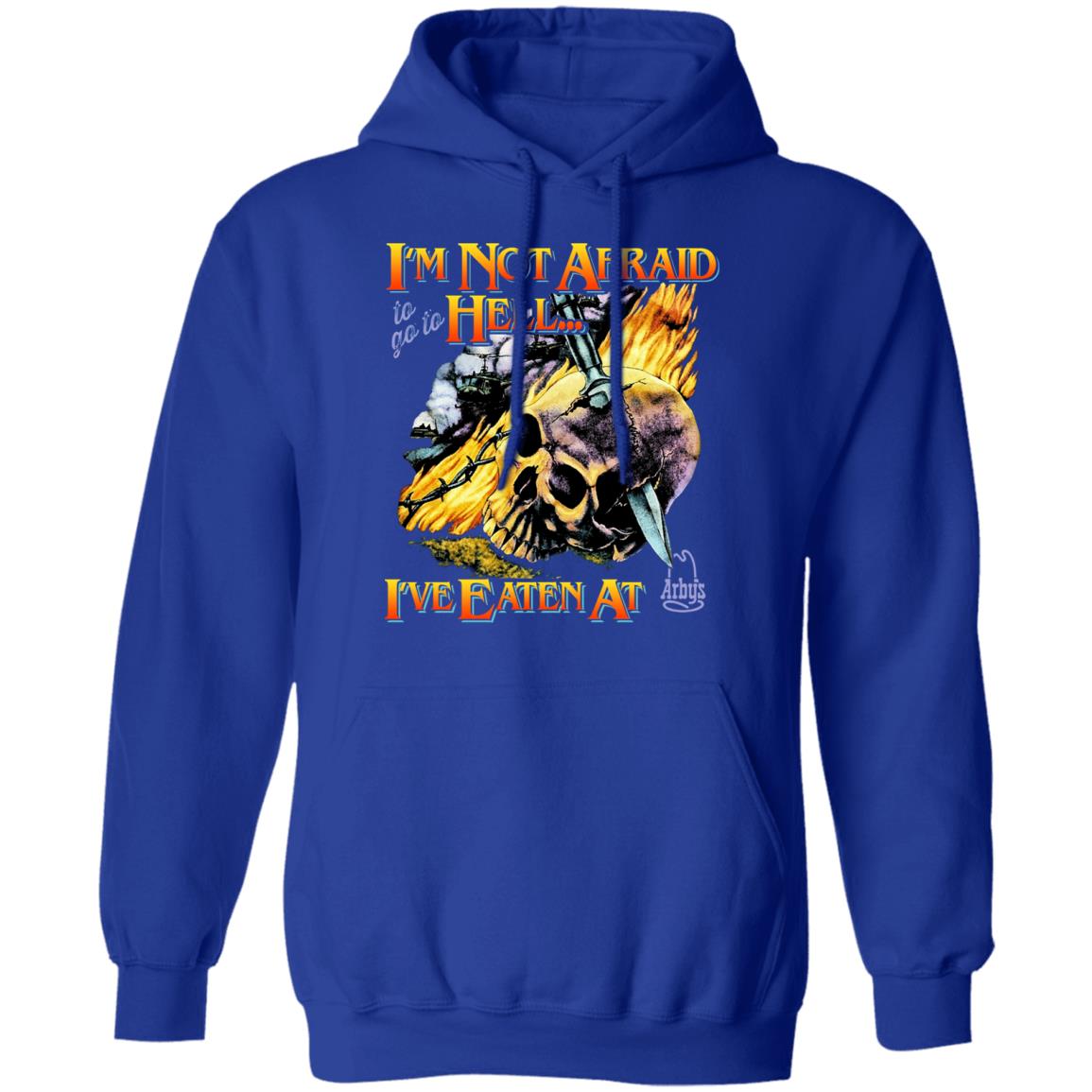 I’m Not Afraid To Go To Hell I’ve Eaten At Arby’s Shirt, Hoodie, Tank