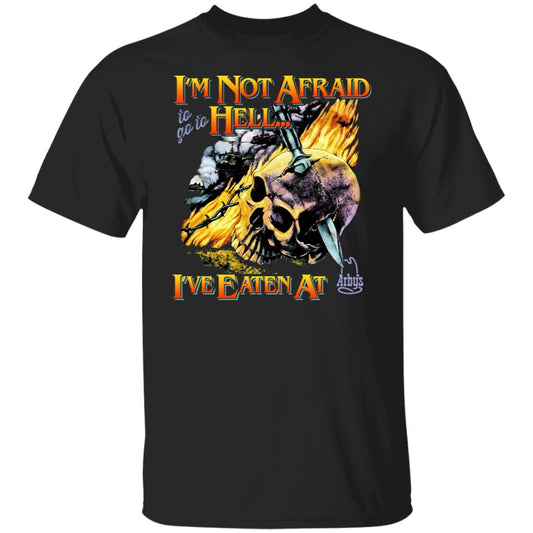 I’m Not Afraid To Go To Hell I’ve Eaten At Arby’s Shirt, Hoodie, Tank