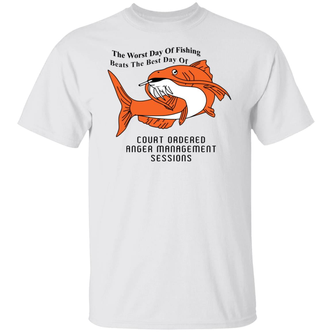 The Worst Day Of Fishing Beats The Best Day Of Court Ordered Anger Management Sessions Shirt, Hoodie, Tank
