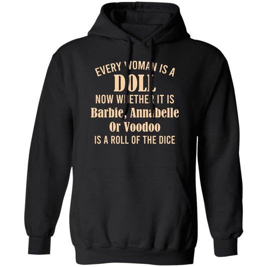 
	Every Woman Is A Doll Now Whether It Is Barbie Annabelle Or Voodoo Shirt, Hoodie, Tank