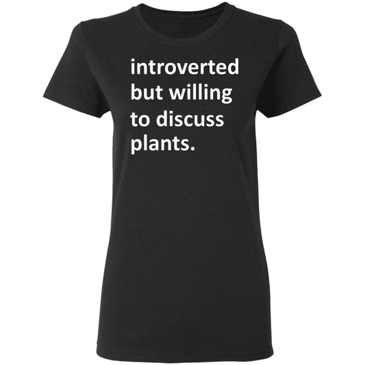 
	Introverted But Willing To Discuss Plants Shirt, Hoodie, Tank