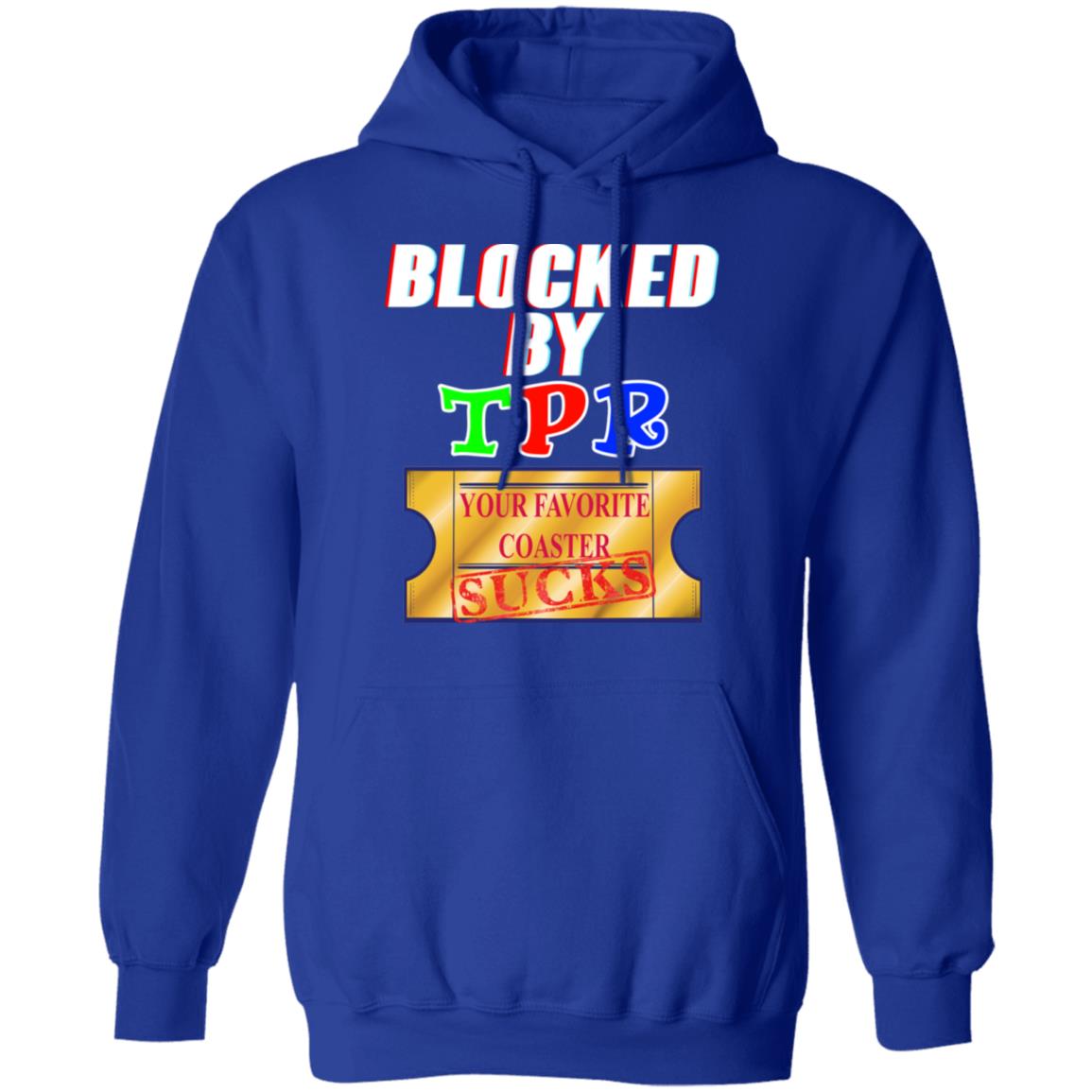 Blocked By TPR Your Favorite Coaster Sucks Shirt, Hoodie, Tank