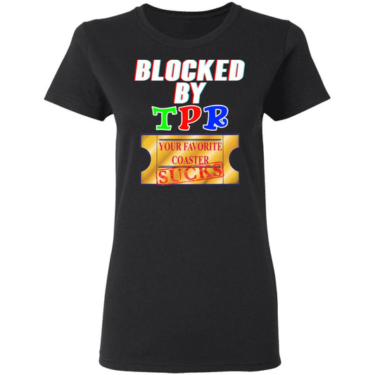 Blocked By TPR Your Favorite Coaster Sucks Shirt, Hoodie, Tank