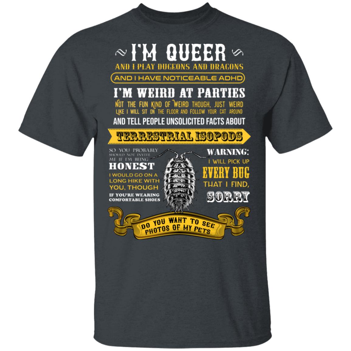 I’m Queer And I Play Dungeons And Dragons Have Noticeable Adhd Shirt, Hoodie, Tank