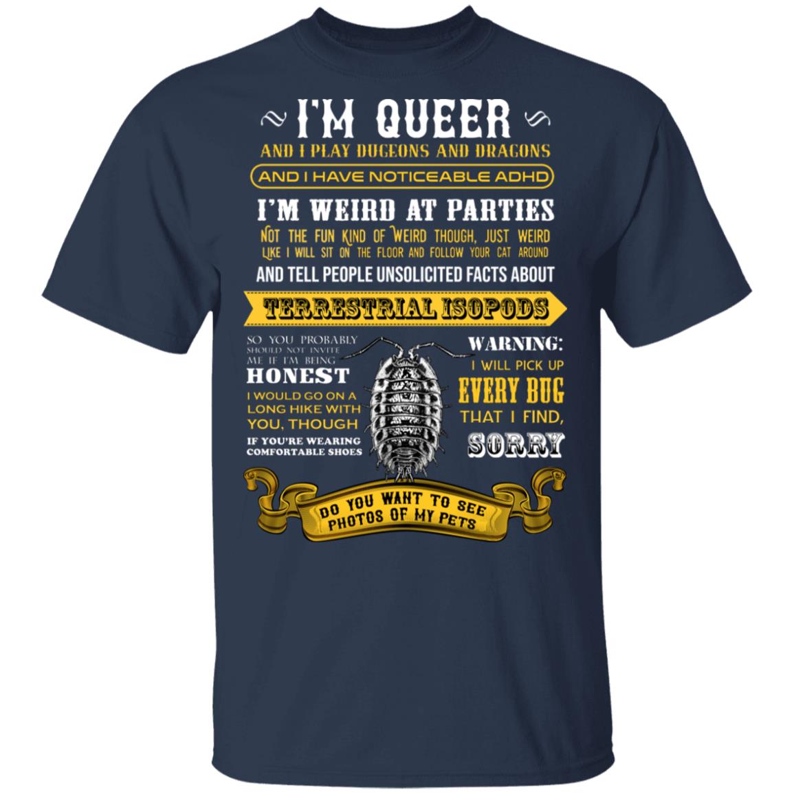 I’m Queer And I Play Dungeons And Dragons Have Noticeable Adhd Shirt, Hoodie, Tank