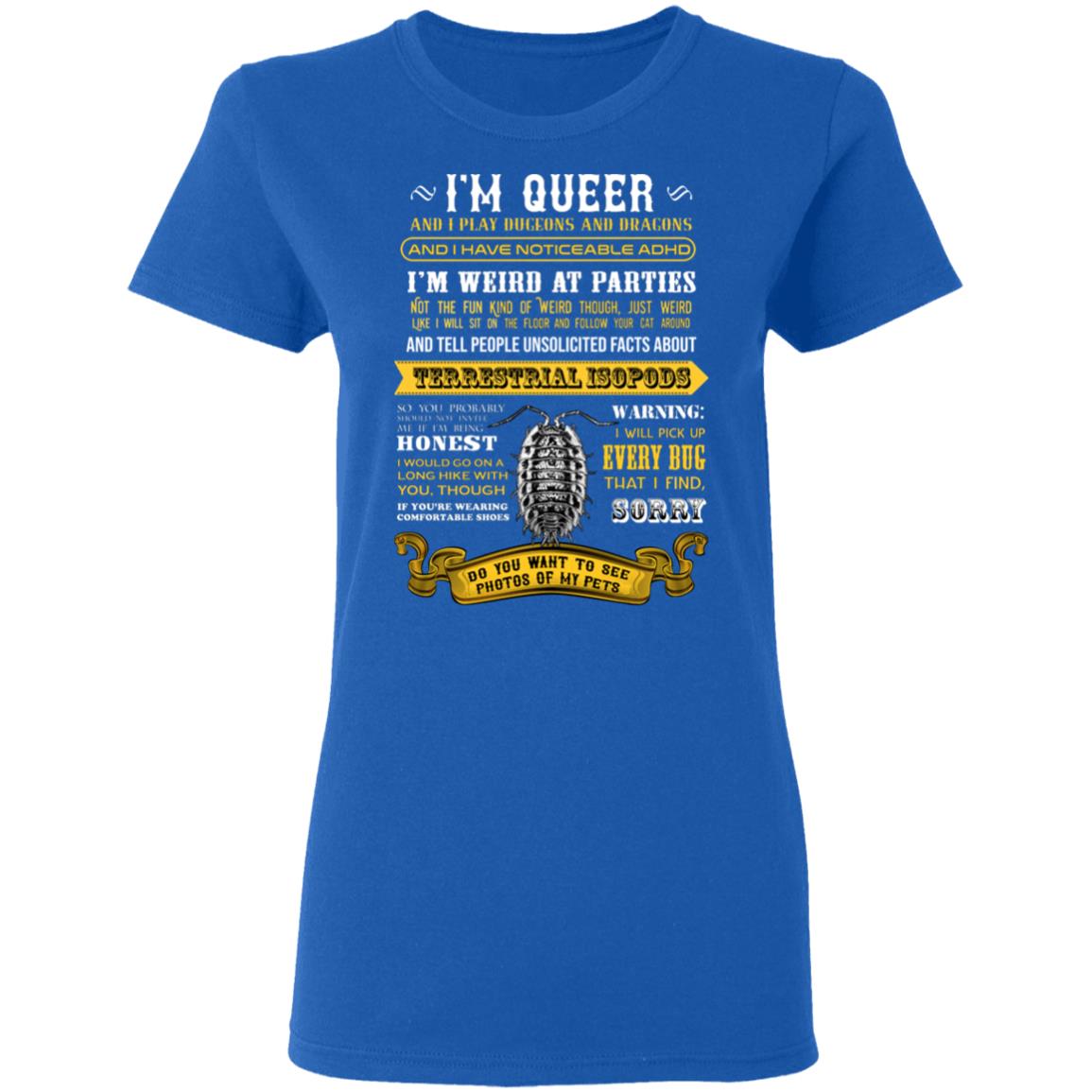 I’m Queer And I Play Dungeons And Dragons Have Noticeable Adhd Shirt, Hoodie, Tank