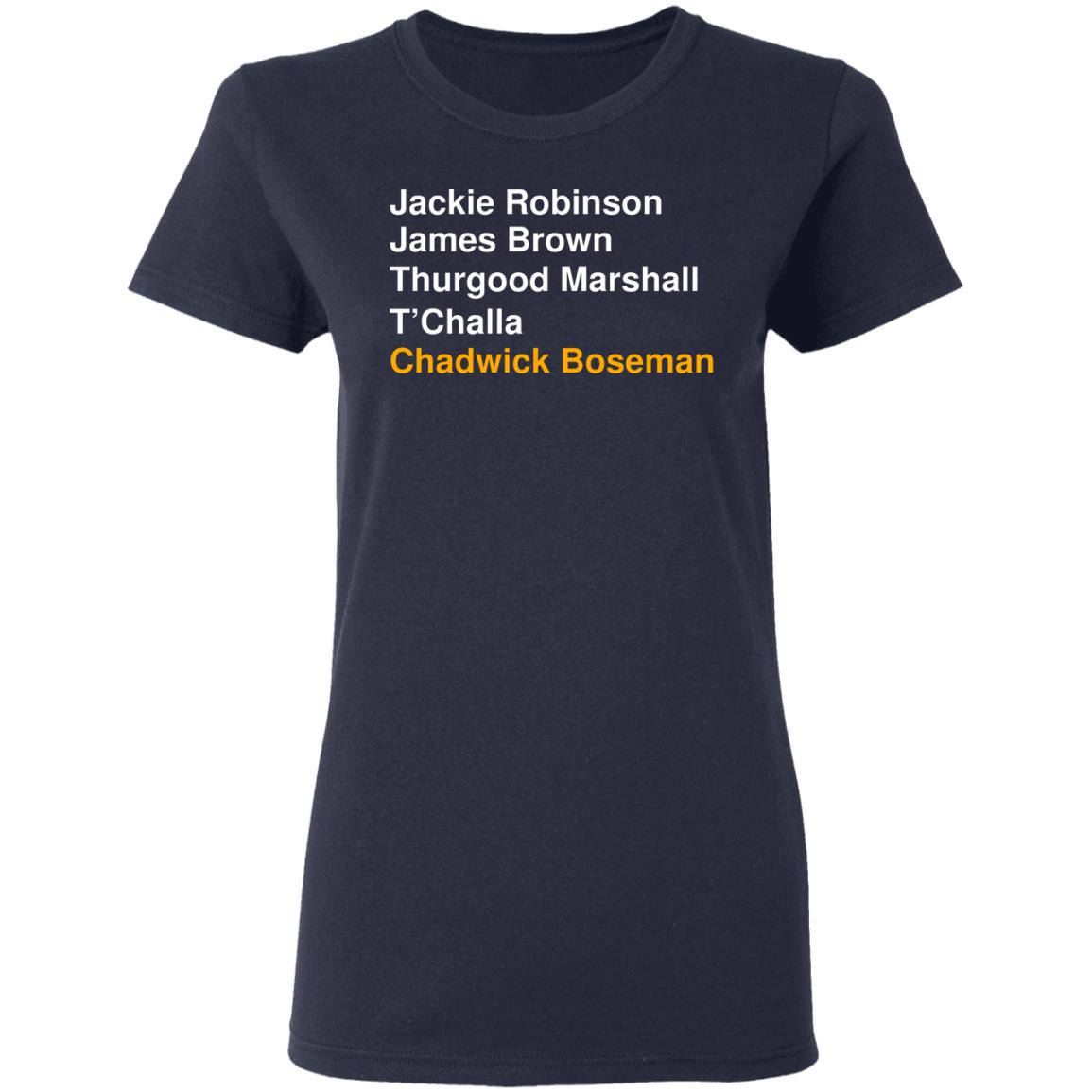 Jackie Robinson James Brown Thurgood Marshall T’Challa Chadwick Boseman Shirt, Hoodie, Tank