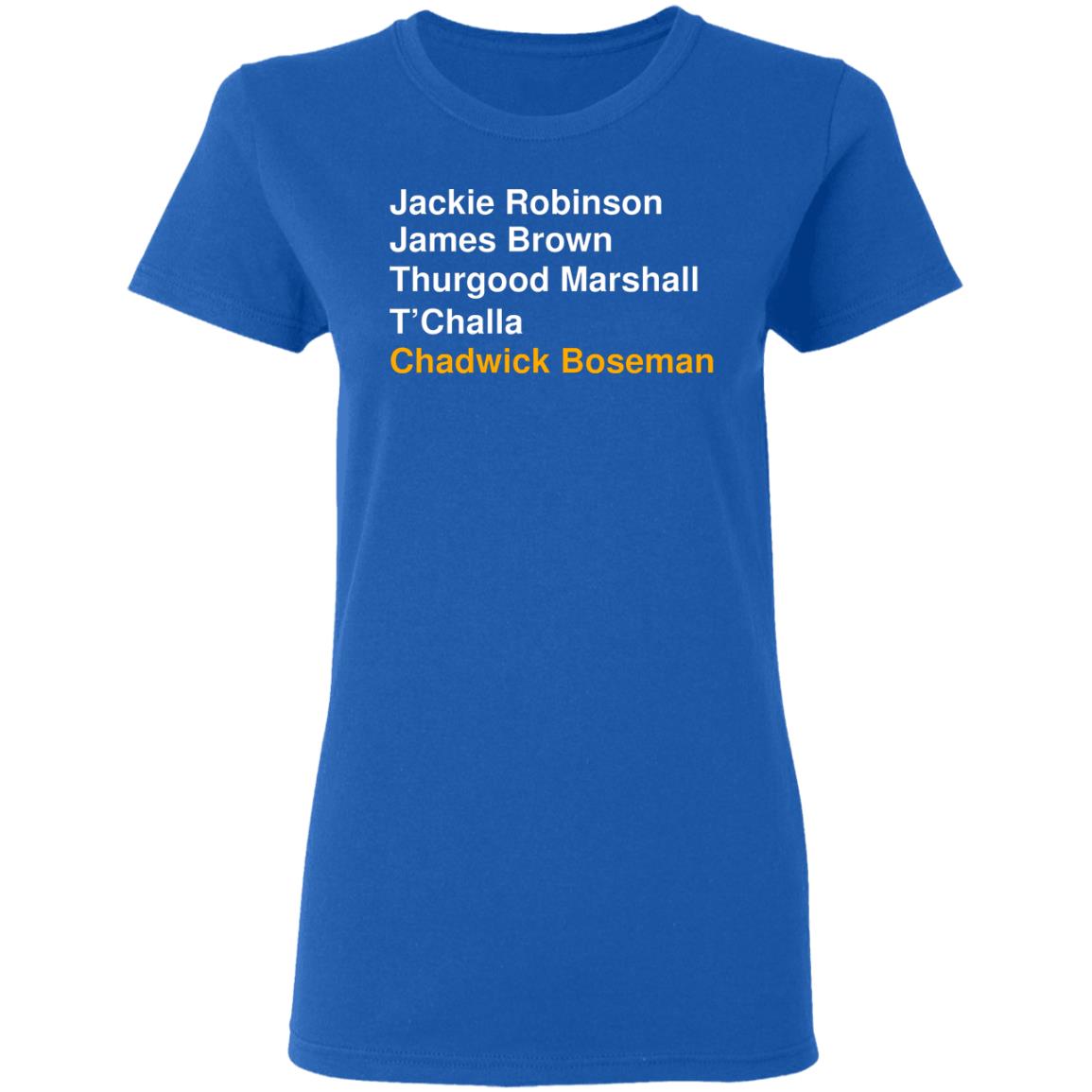 Jackie Robinson James Brown Thurgood Marshall T’Challa Chadwick Boseman Shirt, Hoodie, Tank