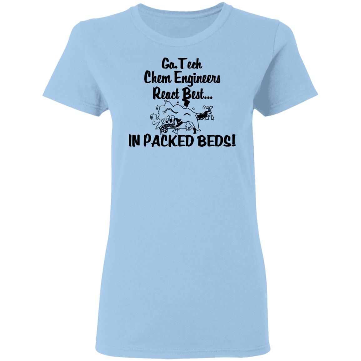 Georgia Tech Chem Engineers React Best In Packed Beds Shirt, Hoodie, Tank