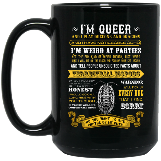 
	I’m Queer And I Play Dungeons And Dragons Have Noticeable Adhd Mug