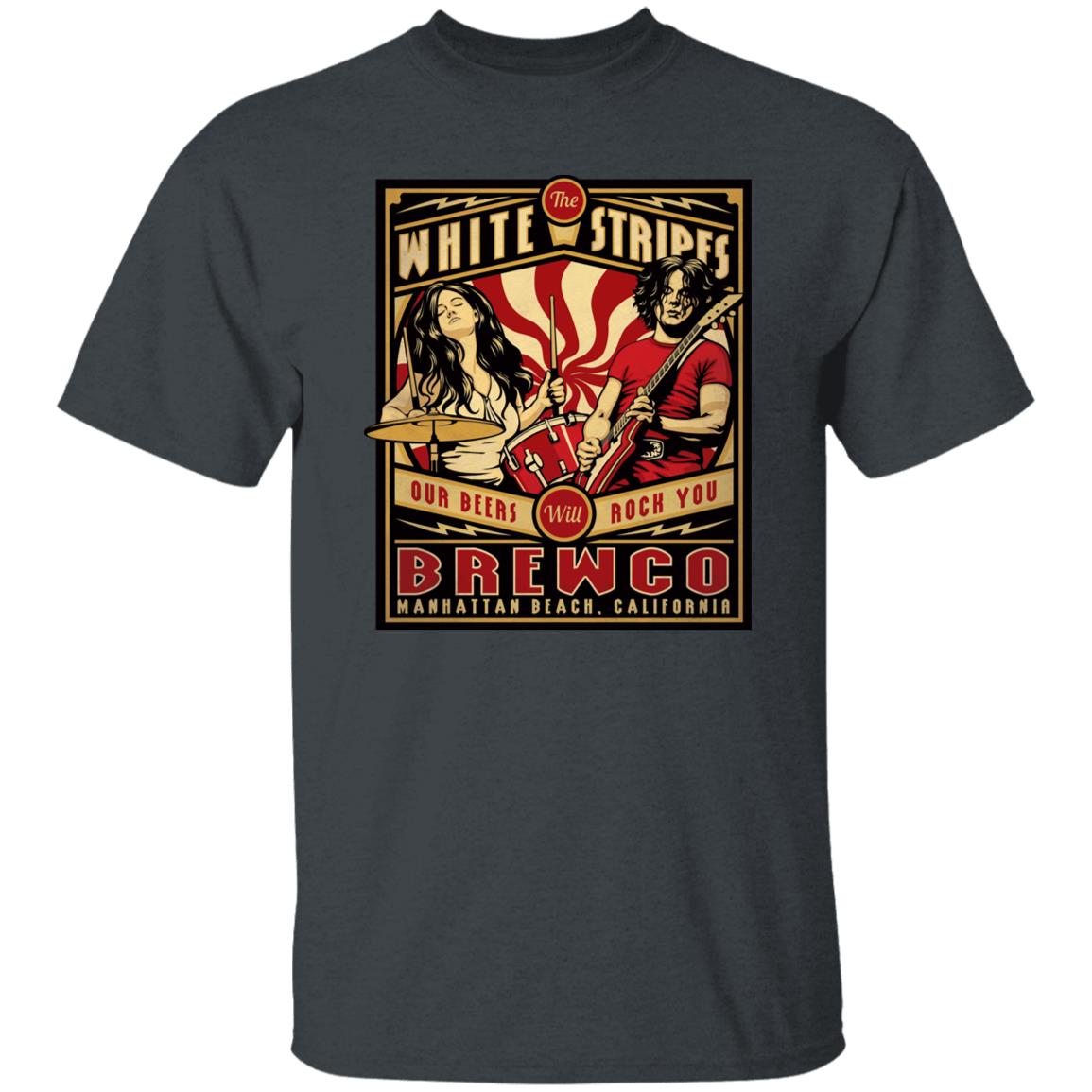 The Brewco White Stripes Our Beers Will Rock You Shirt, Hoodie, Tank