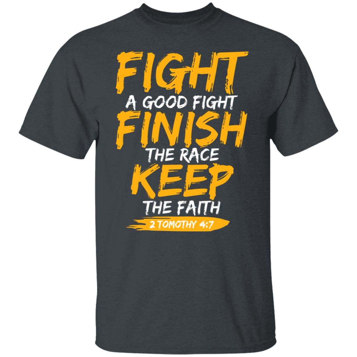 Fight A Good Fight Finish The Race Keep The Faith 2 Tomothy 4 7 Shirt, Hoodie, Tank