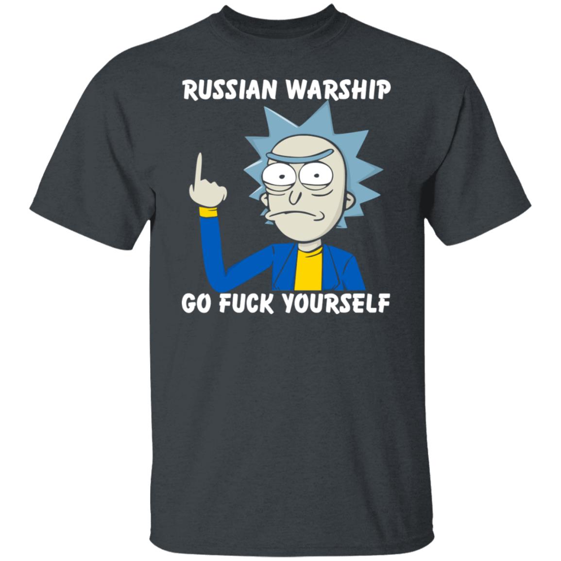 Rick And Morty Russian Warship Go Fuck Yourself Shirt, Hoodie, Tank