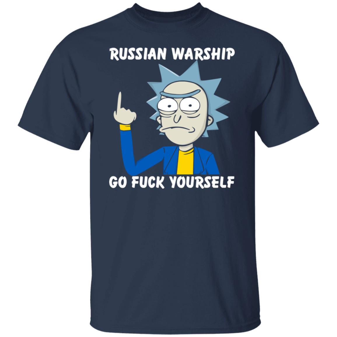 Rick And Morty Russian Warship Go Fuck Yourself Shirt, Hoodie, Tank