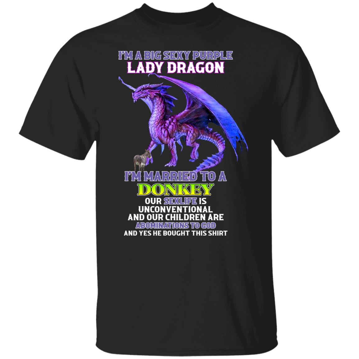 I’m A Big Sexy Purple Lady Dragon I’m Married To A Donkey Shirt, Hoodie, Tank