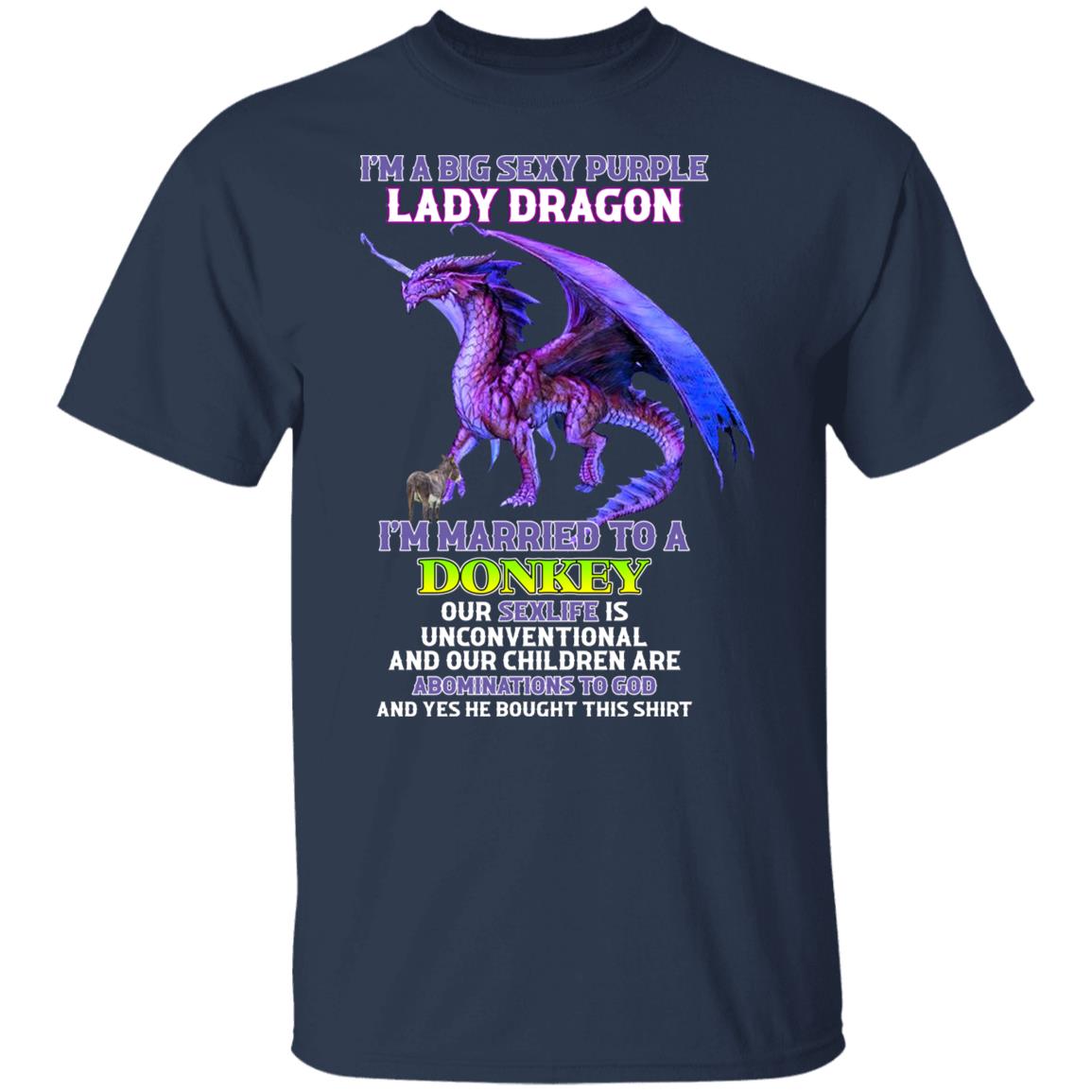I’m A Big Sexy Purple Lady Dragon I’m Married To A Donkey Shirt, Hoodie, Tank