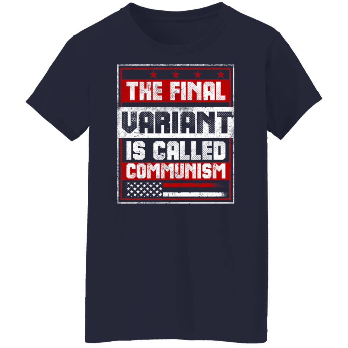 The Final Variant Is Called Communism Shirt, Hoodie, Tank