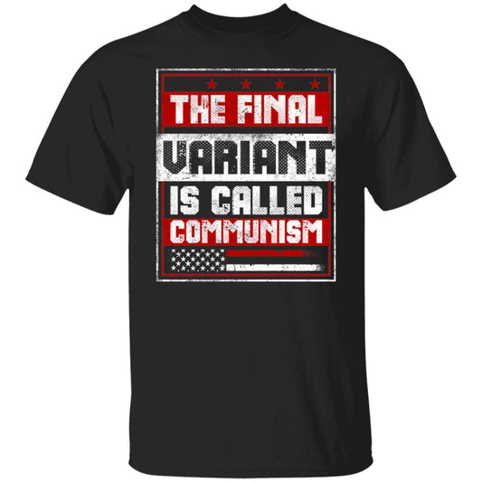 
	The Final Variant Is Called Communism Shirt, Hoodie, Tank