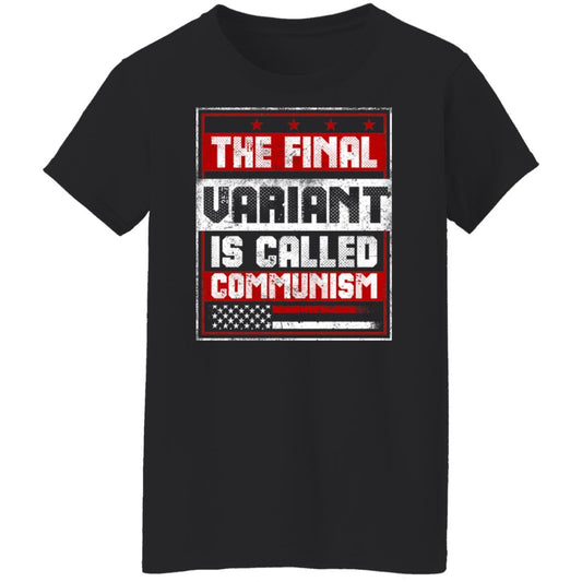 The Final Variant Is Called Communism Shirt, Hoodie, Tank